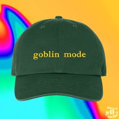 Funny Baseball Hat, Embroidered Ideas, Goblin Mode, Embroider Ideas, Silly Hats, Silly Shirt, Hat Custom