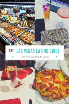 the las vegas eating guide where to eat in las vegas, including desserts and drinks