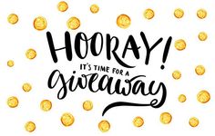 the phrase hooray it's time for a giveaway with gold coins