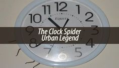 a clock with the words the clock spider urban legend written on it's face