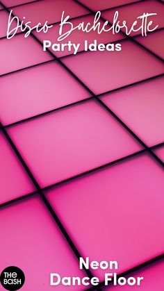 neon pink dance floor with the words disco bachelor party ideas