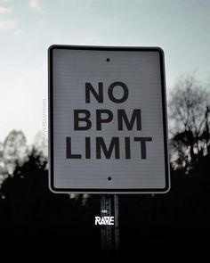 a sign that says no bppm limit on it