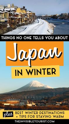 an image of japan in winter with the words things no one tells you about japan in winter