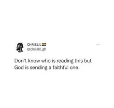 a white background with text that reads, don't know who is reading this but god is sending a beautiful one