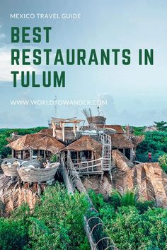 the best restaurants in tulum mexico travel guide