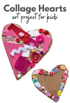 two heart shaped pieces with buttons on them and the words collage hearts art project for kids