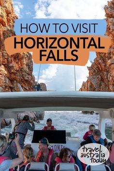 people on a boat with the words how to visit horizontal falls overlaying them