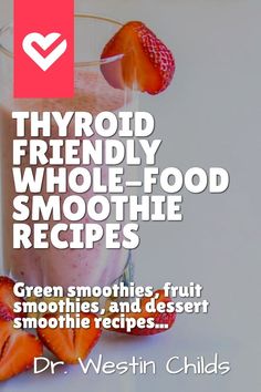 a smoothie with strawberries in it and the words, hydroid friendly whole - food smoothies