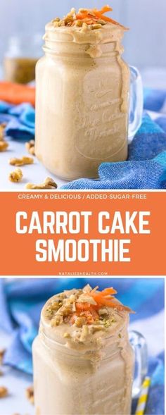 carrot cake smoothie in a mason jar with text overlay that reads, creamy and delicious added sugar free carrot cake smoothie