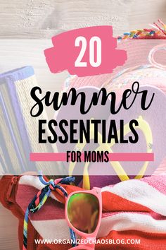 the text reads 20 summer essentials for moms on top of a pile of beach towels