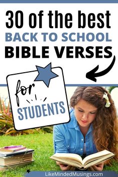 a girl reading a book with the words 30 of the best back to school bible verses