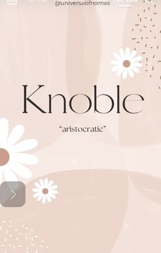 the words knoble are written in black and white on a pink background with daisies