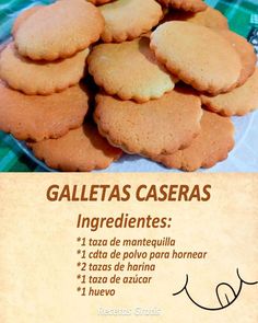 some cookies are stacked on top of each other in front of a sign that says galletas caseras ingredientes