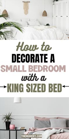 how to decorate a small bedroom with a king sized bed