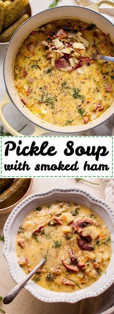 two pictures with different types of food in them and the words pickle soup with smoked ham