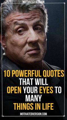 an old man with the words 10 powerful quotes that will open your eyes to many things in life