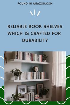 a book shelf with books on it and the words reliable book shelves which is crafted for durability