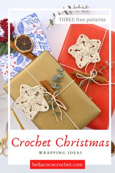 crochet christmas wrapping ideas with text overlay that reads, three free patterns