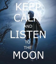 a poster with the words keep calm and listen to the moon