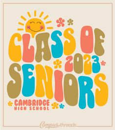 the class of seniors is coming to cambridge high school