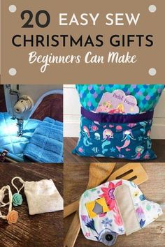 some sewing supplies are sitting on a table with the words 20 easy sew christmas gifts beginners can make