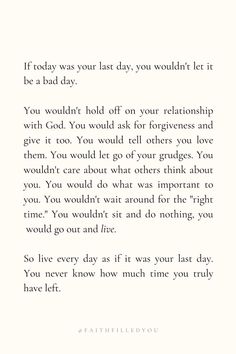 a poem written in black and white with the words, if today was your last day, you wouldn't be a bad day