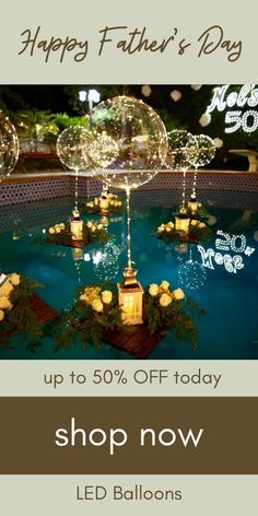 a pool with candles and flowers on it for father's day up to 50 % off today shop now