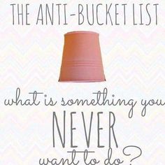 the anti - bucketet list what is something you never want to do? with a pink lamp shade