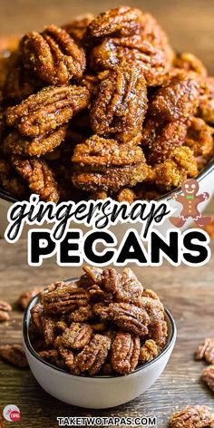 a bowl filled with pecans and the words ginger snap pecans