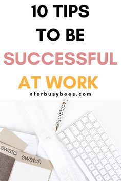 tips to be successful at work Tips To Be Successful, Successful Girl, Success At Work, How To Be More Organized, Work Advice, Office Organization At Work, Successful Person