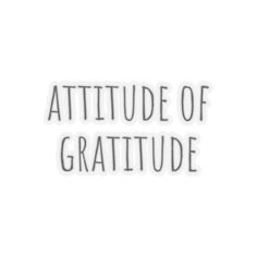 the words attitude of gratitude written in black and white on a white background