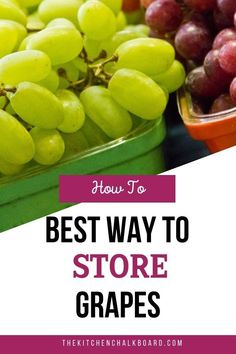 grapes and other fruits with text overlay how to best way to store grape's