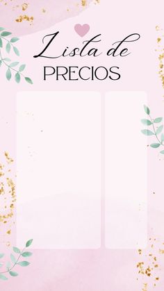 a pink background with gold glitters and green leaves on it, the words lusta de precios written in spanish