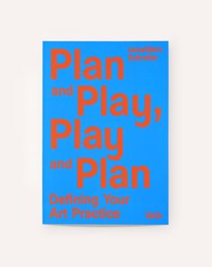 a blue book with an orange text on it that reads plan and play, play and plan