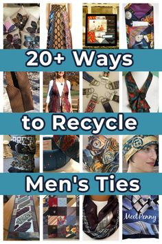 men's ties with the title 20 ways to recycle men's ties