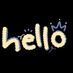 the word hello written in blue and yellow with a crown on it's head