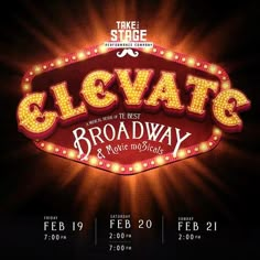 an advertisement for the broadway musical company's upcoming show, elevate broadway