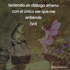 a fairy sitting on top of a rock next to a frog in the water with words written