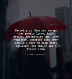 a person holding an umbrella with the words, marilyn is when you accept that people leave, heart breaks, friends find love