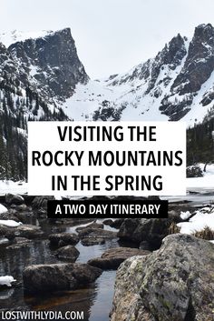 the rocky mountains in the spring with text overlay reading visiting the rocky mountains in the spring