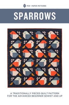 the cover of sparrows quilt pattern is shown