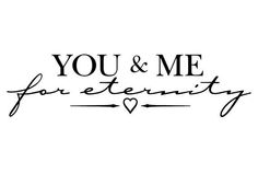 the words you and me are written in cursive writing on a white background