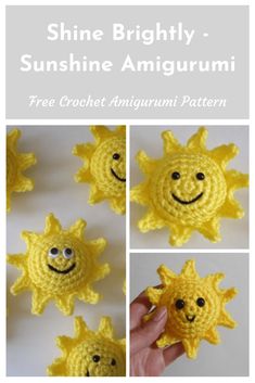 crochet sunshine amigurmi pattern with four pictures and text that reads, shine brightly sunshine amigurmi free crochet amigurmi pattern