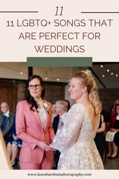 two women standing next to each other with text overlay that reads 17 ligto - songs that are perfect for wedding