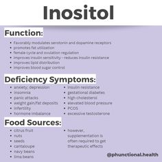 Inositol, a sugar alcohol that can be made endogenously and obtained from food or supplementation, has a number of functions in the body, including, regulating insulin, conduction in the nervous system, sex hormone regulation, cell membrane function, and neurotransmitter receptor sensitivity.   Read more on IG! Inositol Foods, Inositol Benefits Women, Supplements For Nervous System, Metformin Vs Inositol, Choline And Inositol Benefits, Inositol Benefits, Supplements For Insulin Resistance, Best Supplements For Insulin Resistance, Myo & D-chiro Inositol Benefits