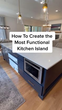 a kitchen island with the words how to create the most functional kitchen island