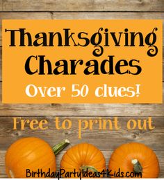 three pumpkins sitting next to each other with the words thanksgiving charadess over 50 clues