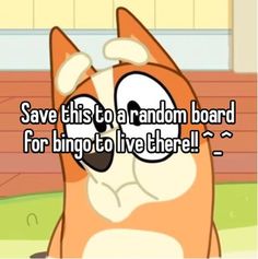 a cartoon cat with the caption saying save this to a random board for going to live there