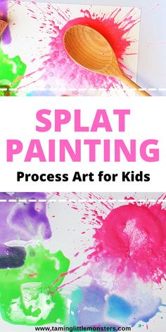 the words splat painting process art for kids