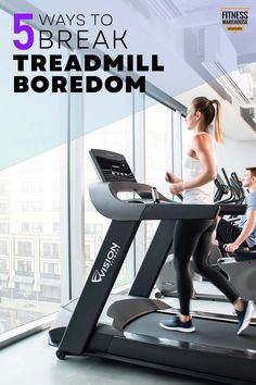 a woman is running on a treadmill in front of a window with the words 5 ways to break treadmill boredom